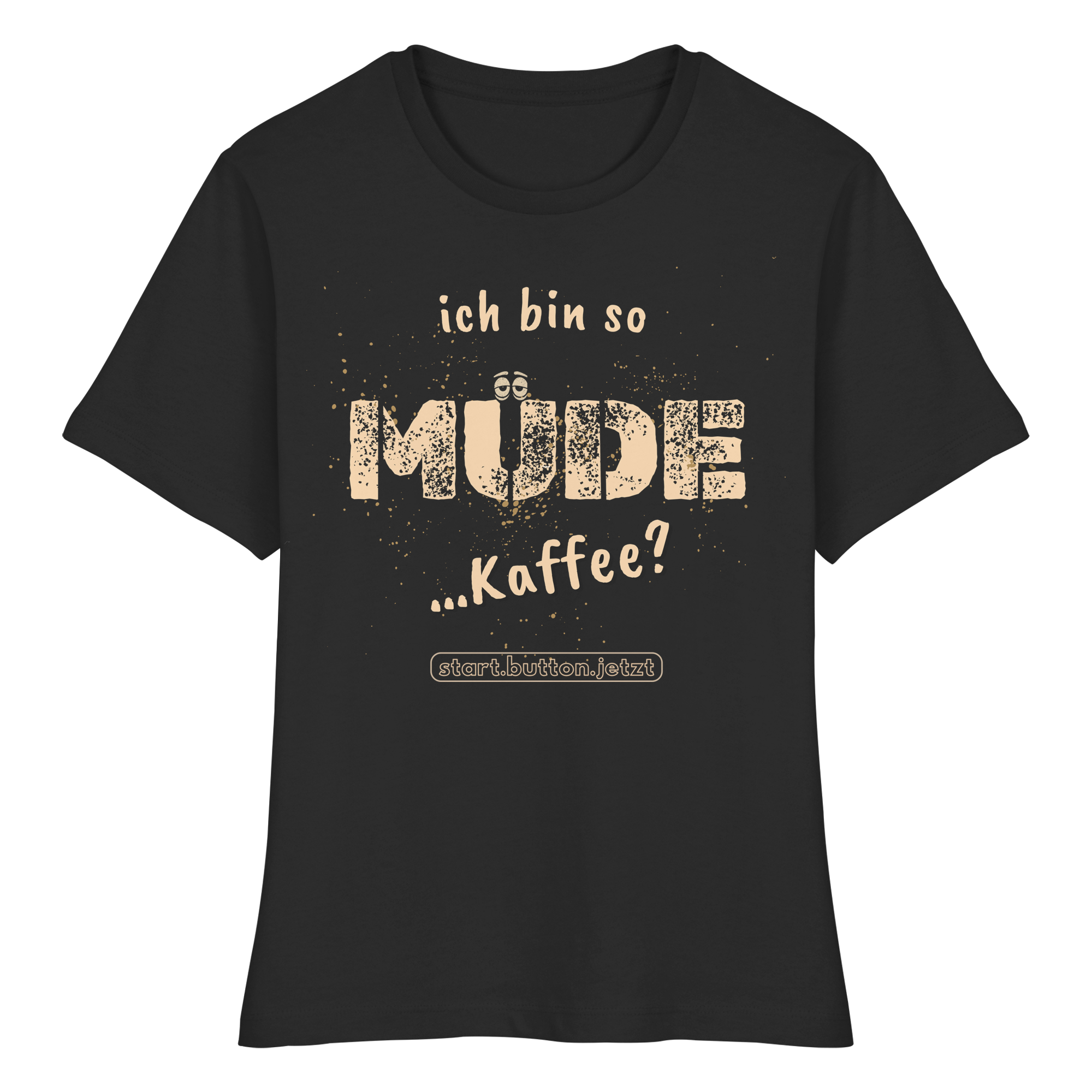 Ich bin so müde (Kaffee) Shirt - Fitted Ladies Organic Shirt