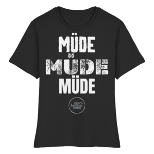 Das müde Shirt von start.button.jetzt - Fitted Ladies Organic Shirt