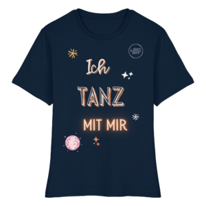 Ich tanz mit mir - Das Shirt von start.button.jetzt - Fitted Ladies Organic Shirt