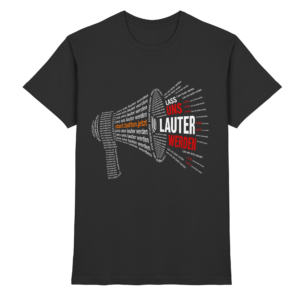Lass uns lauter werden - dunkel - start.button.jetzt - Premium Shirt